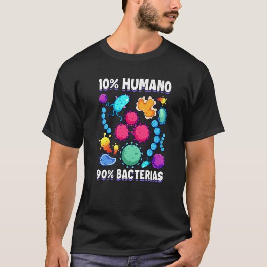 10 Human 90 Bacteria Science Cell Biology Tシャツ (正面)