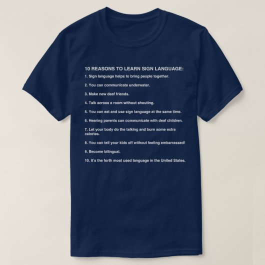 10 Reasons To Learn Sign Language Asl Gifts Tシャツ (デザイン正面)