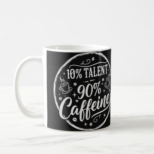 10% Talent 90% Caffeine コーヒーマグカップ (左)