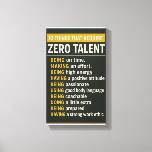 10 Things That Require Zero Talent キャンバスプリント (正面)