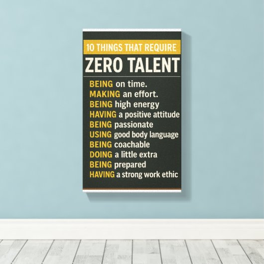 10 Things That Require Zero Talent キャンバスプリント (インサイチュ (ウッドフロア))