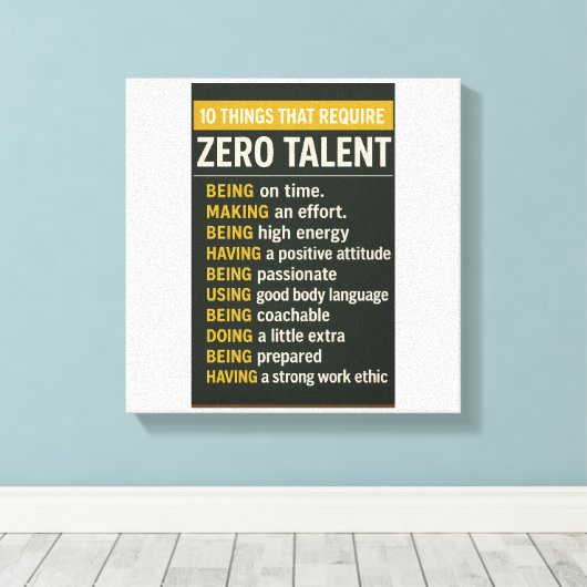 10 Things That Require Zero Talent キャンバスプリント (インサイチュ (ウッドフロア))
