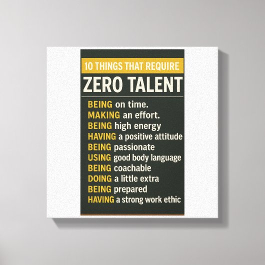 10 Things That Require Zero Talent キャンバスプリント (正面)