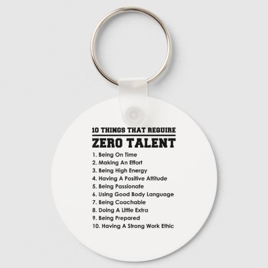 10 Things That Require Zero Talent Motivational  キーホルダー (正面)