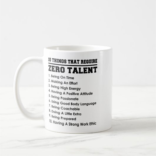 10 Things That Require Zero Talent Motivational  コーヒーマグカップ (左)