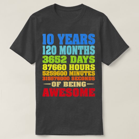 10 Years 120 Months Of Being Awesome 10th Birthday Tシャツ (デザイン正面)