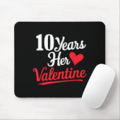 10 Years Her Valentine _ Anniversary Couples Valen マウスパッド (マウス)
