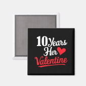 10 Years Her Valentine _ Anniversary Couples Valen マグネット (正面/裏面)