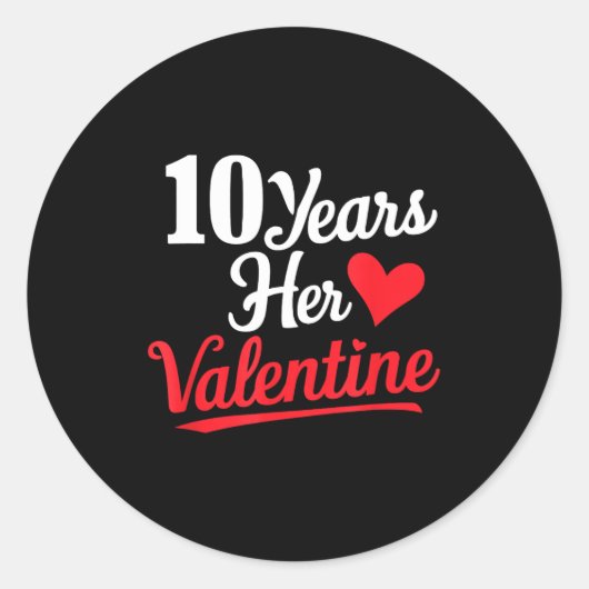 10 Years Her Valentine _ Anniversary Couples Valen ラウンドシール (正面)
