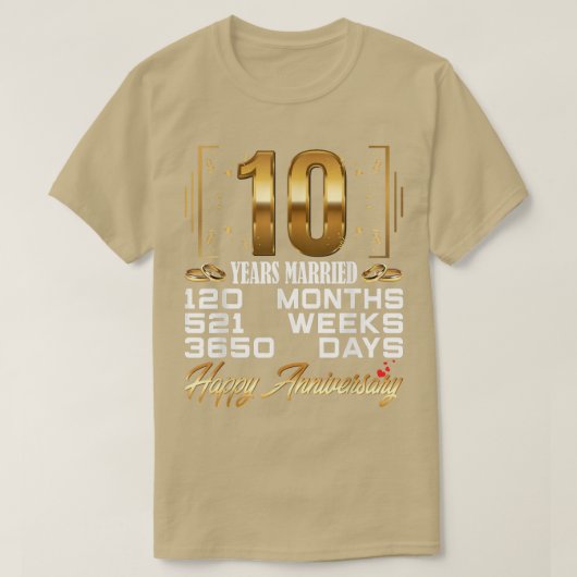 10 Years Married  Funny 10th Wedding Anniversary  Tシャツ (デザイン正面)