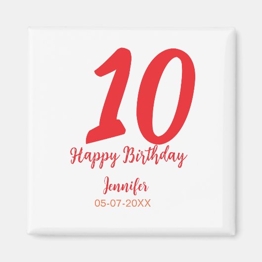 10th birthday add name date year redテンプレート マグネット (正面)