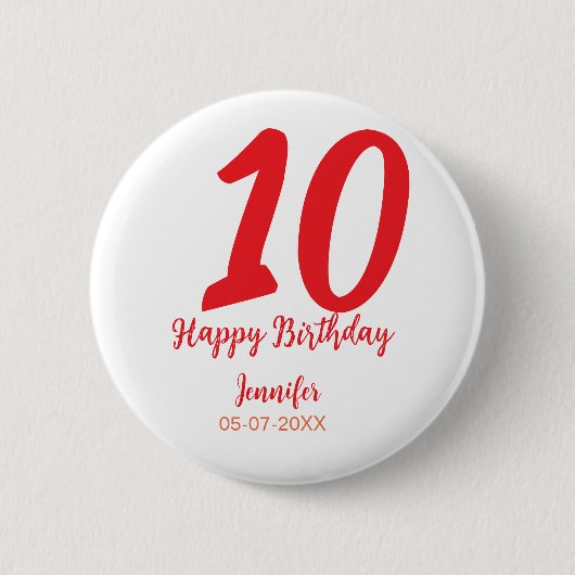 10th birthday add name date year redテンプレート 缶バッジ (正面)