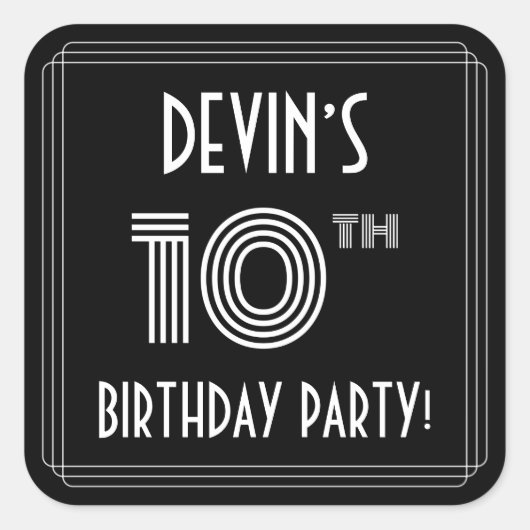 10th Birthday Party:アールデコスタイルと名前をカスタムする スクエアシール (正面)