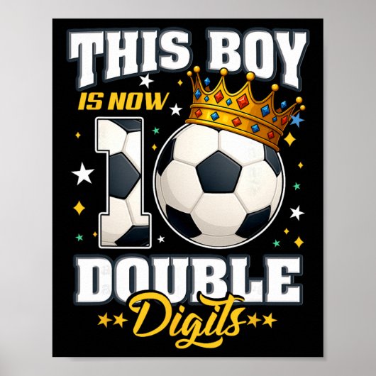 10th Birthday Soccer This Boy Now 10 Double Digits ポスター (正面)