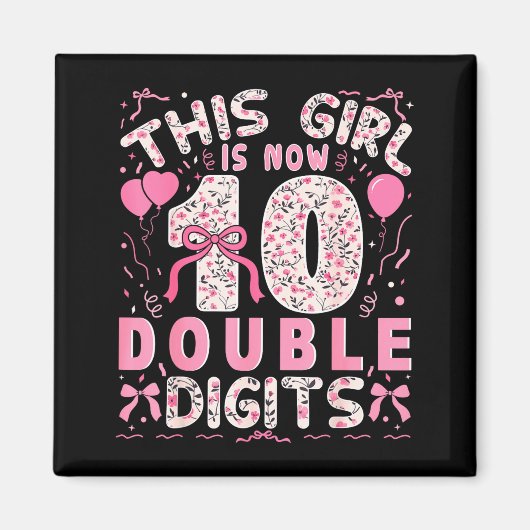 10th Birthday This Girl Is Now 10 Double Digits Co マグネット (正面)