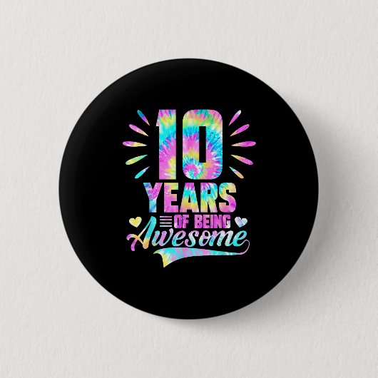 10th Birthday Tie-dye 10 Year Of Being Awesome 缶バッジ (正面)