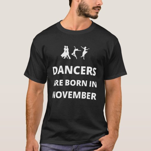 11月に生まれたダンサー Tシャツ (正面)
