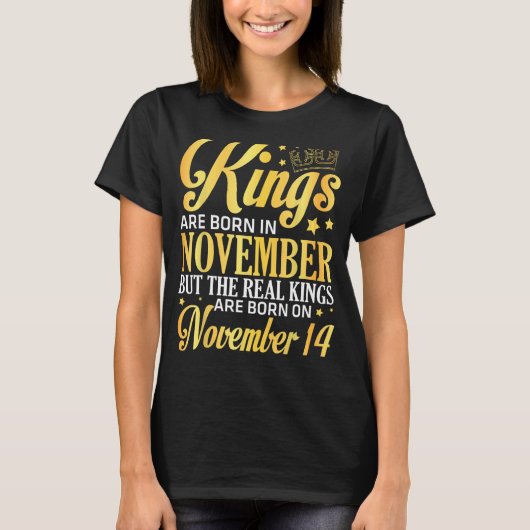 11月に生まれ王が現れ、Nで王実在が生まれ現れる Tシャツ (正面)