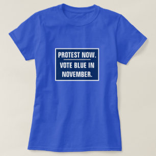 11月の選挙で今すぐ抗議の投票を青に Tシャツ