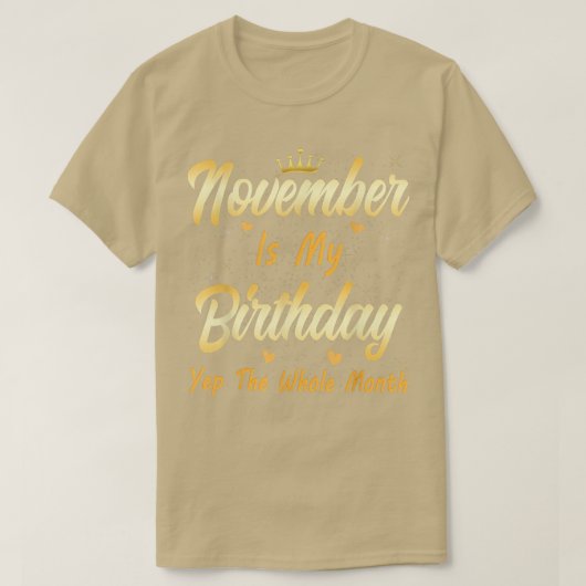 11月は私の誕生日月Yep全体の月 Tシャツ (デザイン正面)
