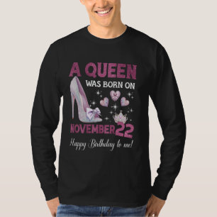 11月22日に生まれ女王が誕生日ク女の子らしだった Tシャツ