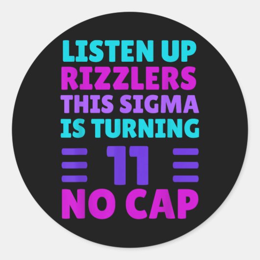 11歳おもしろいの誕生日シャツ – Rizz、Sigma、Br ラウンドシール (正面)