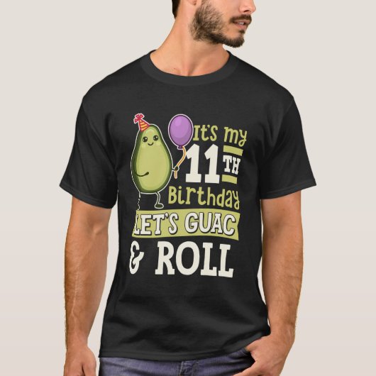 11歳の誕生日おめでとう アボカドでお祝いしよう Tシャツ (正面)