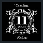 11結婚周年記念鋼 ポスター<br><div class="desc">お前の結婚11周年は伝統的鋼鉄だ。このクレストスタイルデザインは、カップルの11年祝の結婚のためのロマンチックなデザインである。このもしデザインの救済下に連絡頼カスタマイズ、彼らはこの文字の下にあるデザイナーのボタンです。11th, 11 結婚s anniversary, 11th anniversary, steel, anniversary, 結婚 s, romantic, 11years, 結婚 s anniversary，白黒，</div>