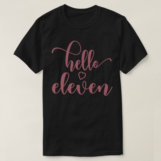 11誕生日For Girls, Hello Eleven, 11歳 Tシャツ (デザイン正面)