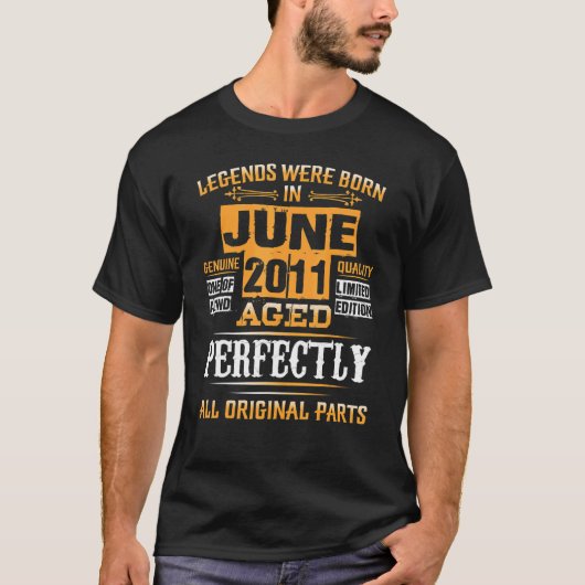 11誕生日For Legends 2011生まれ年6月11日 Tシャツ (正面)
