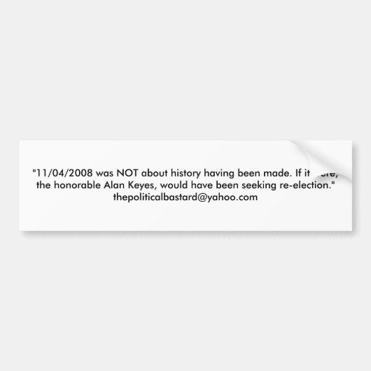 "11/04/2008はmにある歴史について…ありませんでした バンパーステッカー (正面)