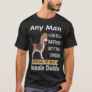 11 Any Man Beagle Daddy Tシャツ