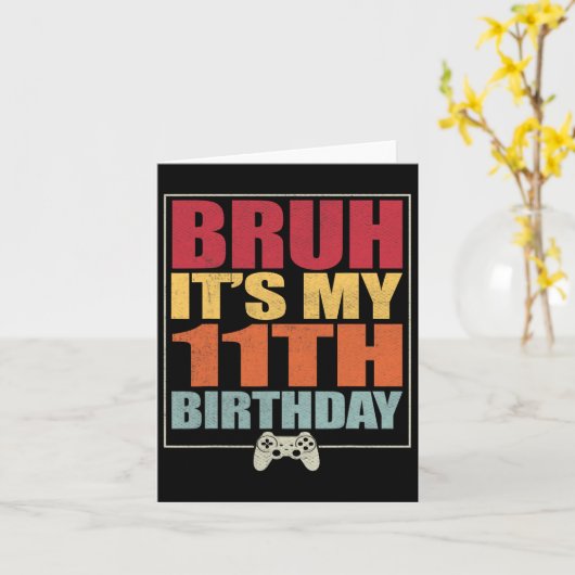 11 Year Old Birthday Gamer Boy Bruh It's My 11th B カード (黄色い花)