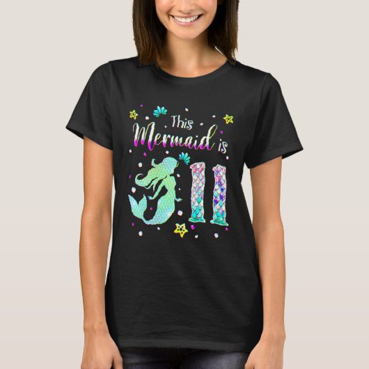 11th Birthday Mermaid Is A For Girls 11 Years Old Tシャツ (正面)