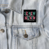 12の新しい章 365の新しいチャンス 励まし 缶バッジ (インサイチュ)