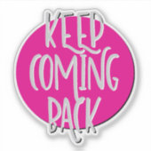 12ステップのスローガン Keep Coming Back シール (正面)
