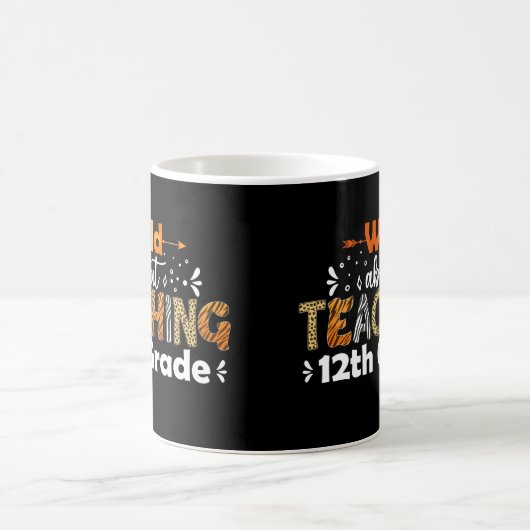 12年生の教え先生ギフトについておもしろいワイルド コーヒーマグカップ (中央)