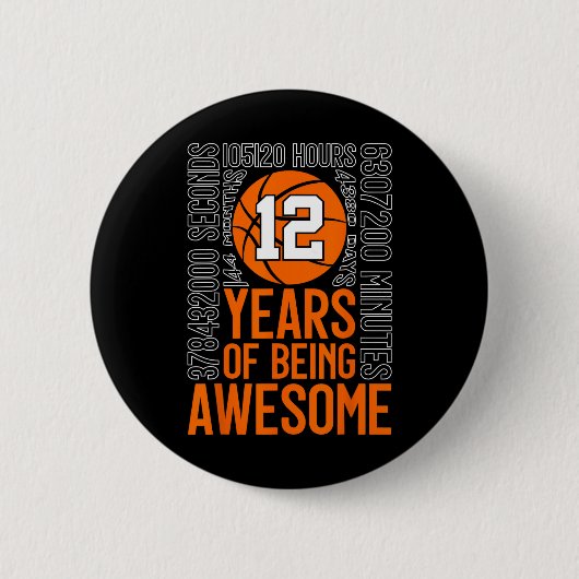 12年間最高だったぜ! 12歳の誕生日おめでとう 缶バッジ (正面)