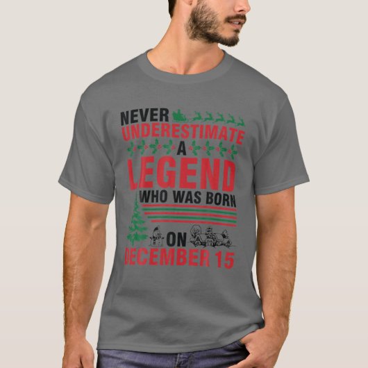 12月にいた伝説を軽く見生まれてはいけない Tシャツ (正面)