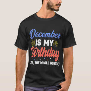 12月は私の誕生日は全体の月の誕生日 Tシャツ