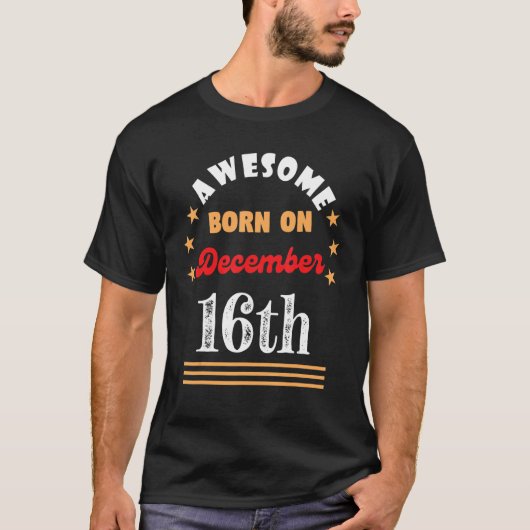 12月16誕生日素晴らし12生まれ月16日 Tシャツ (正面)