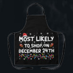 12月24日のクリスマスに買い物をする可能性が高い エプロン<br><div class="desc">12月24日の家族のクリスマスに買い物をする可能性が最も高い</div>