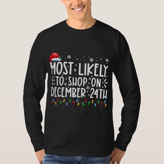 12月24日の家族で買い物をする可能性がおもしろい最も高い Tシャツ (正面)