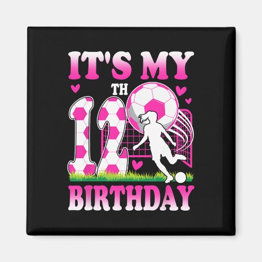 12歳の女の子の誕生日サッカーパーティー 12歳の誕生日 マグネット (正面)