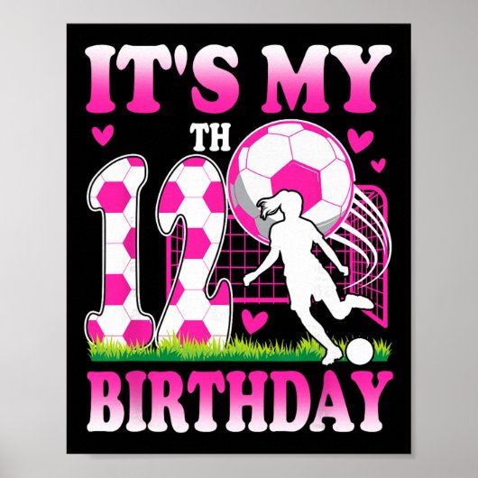 12歳の女の子の誕生日 サッカーをテーマにしたパーティー 12歳の誕生日 ポスター (正面)