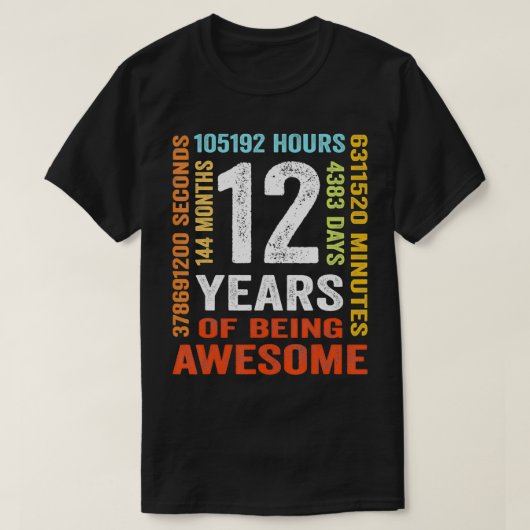12歳144カ月素晴らし12誕生日 Tシャツ (デザイン正面)