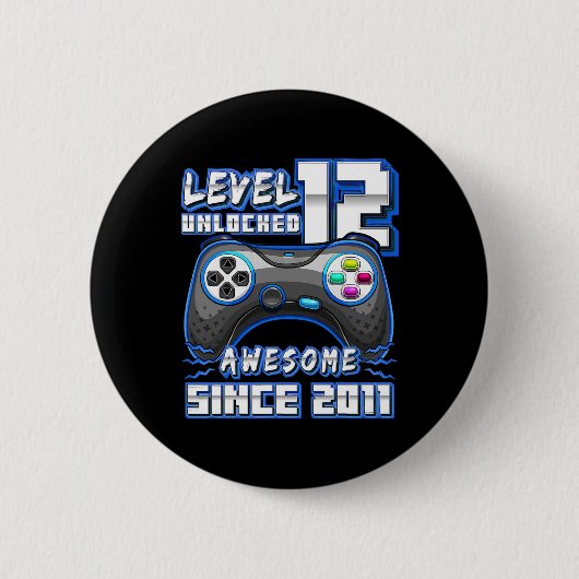 12歳 誕生日ロック解除 2011年の素晴らしいビデオゲーム 缶バッジ (正面)