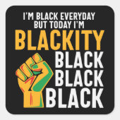 12番目の黒い自由の今日の私は黒い スクエアシール (正面)