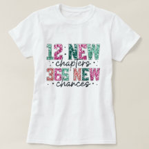 12章365新しいチャンス | 新年のTシャツ
