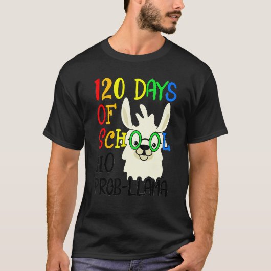 120th Day of School No Prob Llama 120 Days Of Scho Tシャツ (正面)
